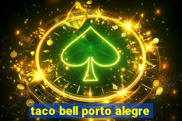 taco bell porto alegre